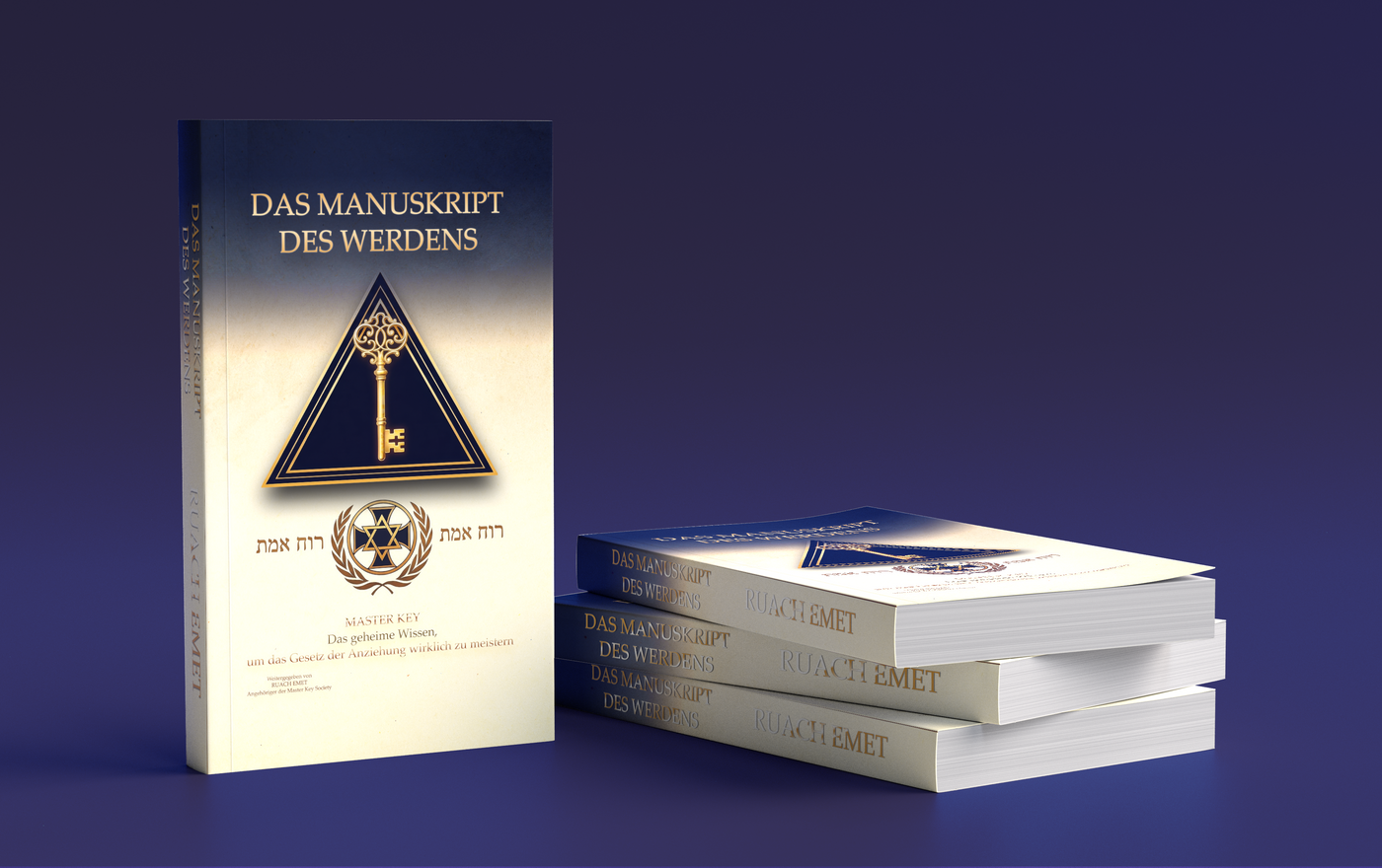 DAS MANUSKRIPT DES WERDENS: MASTER KEY - Das geheime Wissen, um das Gesetz der Anziehung wirklich zu meistern
